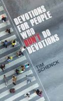 Sunday Forum – Devotions for People Who Don’t Do Devotions